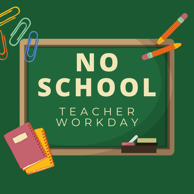NO SCHOOL- Tecaher In-Service Day